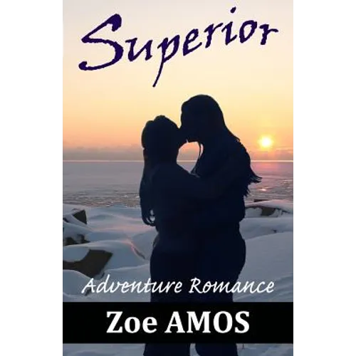Superior: Adventure Romance