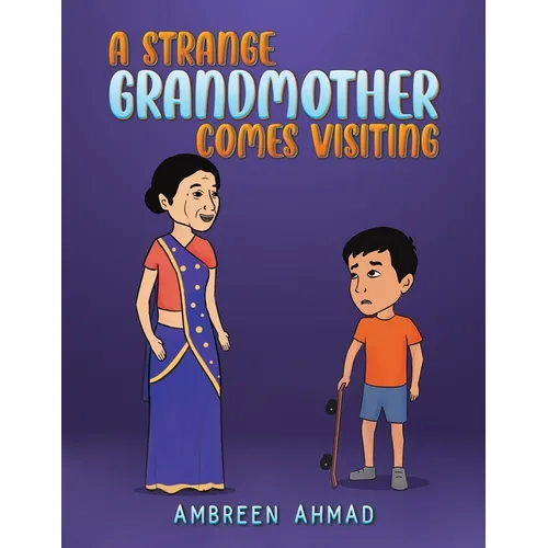 A Strange Grandmother Comes Visiting