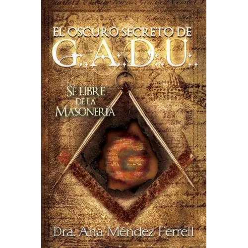 El Oscuro Secreto De G.A.D.U.