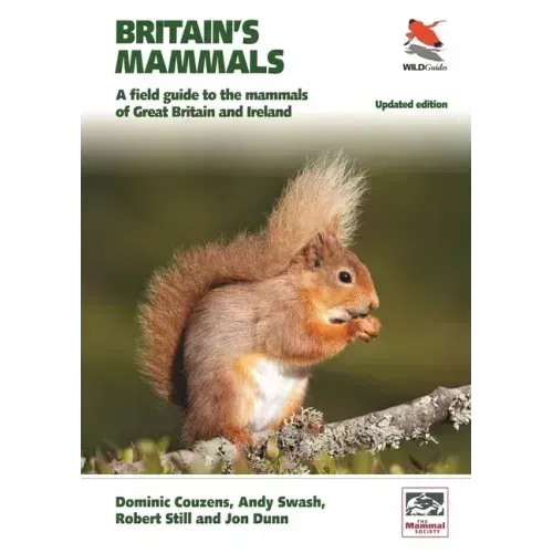 Britain's Mammals Updated Edition: A Field Guide to the Mammals of Great Britain and Ireland