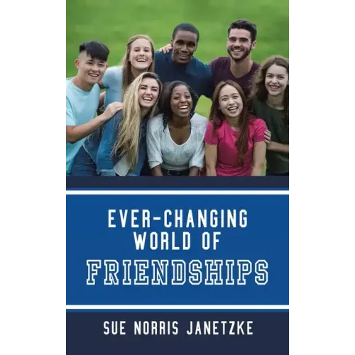 Ever-Changing World of Friendships