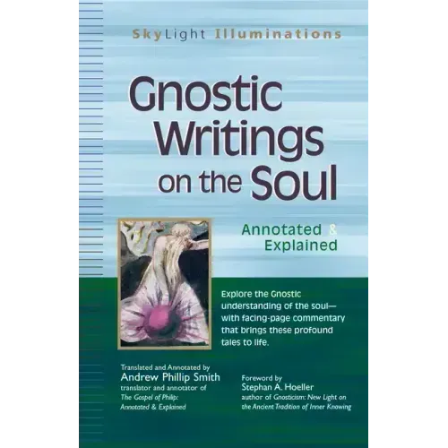 Gnostic Writings on the Soul: Annotated & Explained