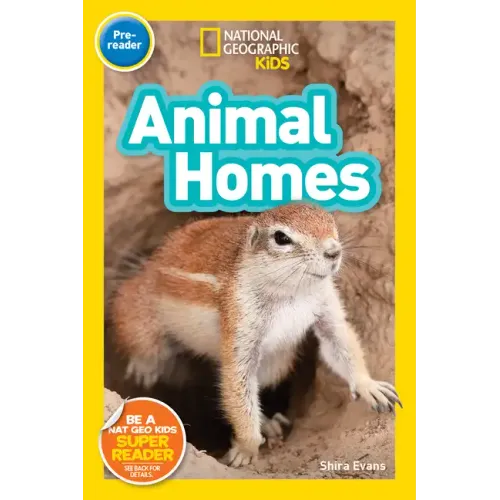 Animal Homes (National Geographic Kids Readers, Pre-Reader)