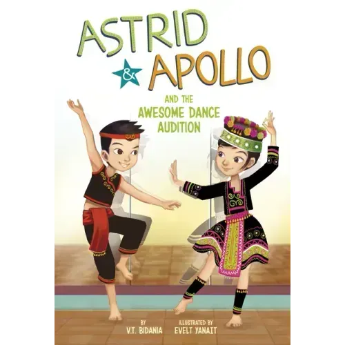Astrid and Apollo and the Awesome Dance Audition