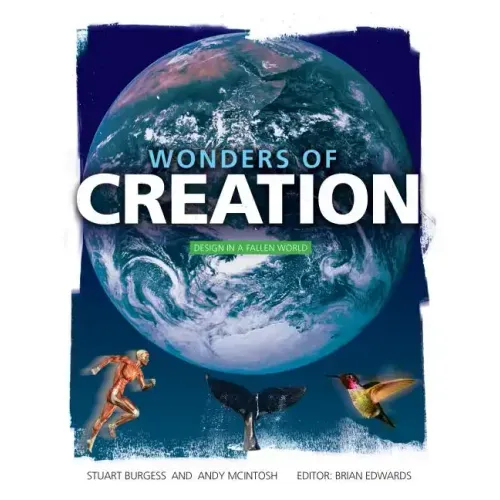 Wonders of Creation: Design in a Fallen World