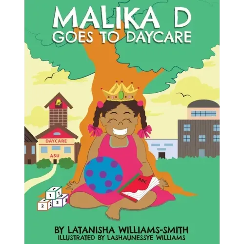 Malika D Goes to Daycare