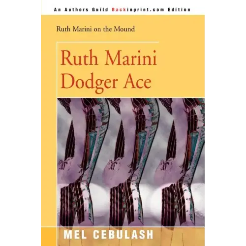 Ruth Marini, Dodger Ace
