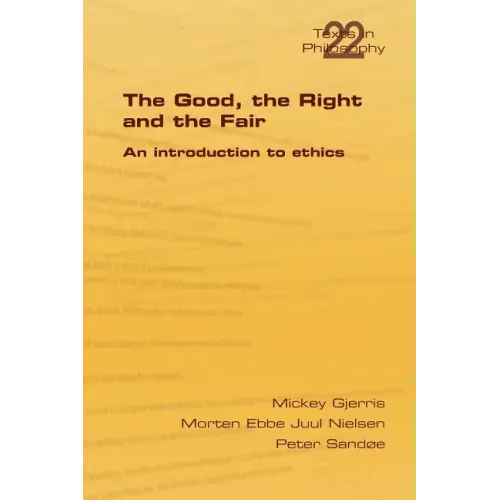 The Good, the Right & the Fair