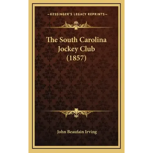The South Carolina Jockey Club (1857)