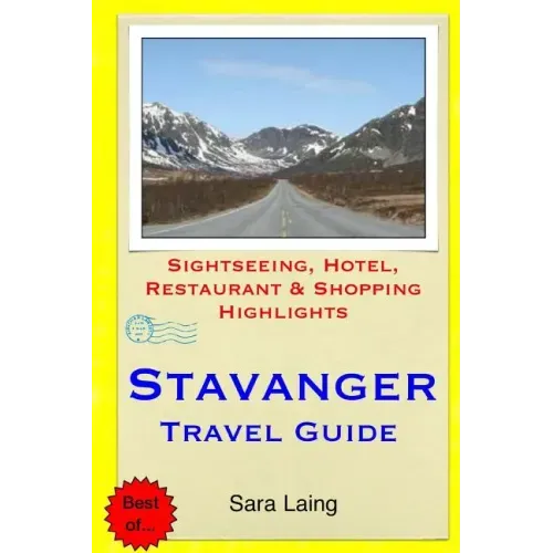 Stavanger Travel Guide: Sightseeing, Hotel, Restaurant & Shopping Highlights