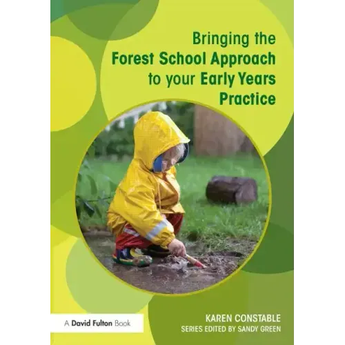 Bringing the Forest School Approach to your Early Years Practice