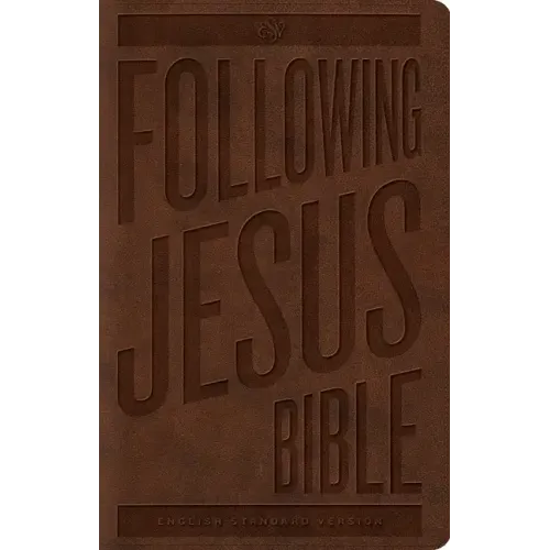 Following Jesus Bible-ESV