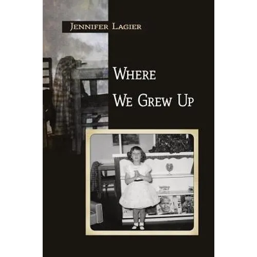 Where We Grew Up