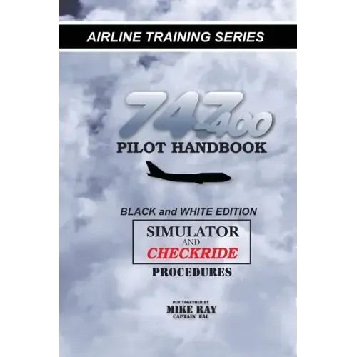 747-400 Pilot Handbook: Simulator and Checkride Procedures