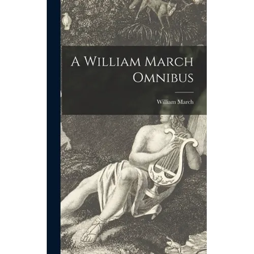 A William March Omnibus