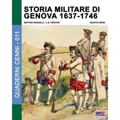 Storia militare di Genova 1637-1746: Vol. 2