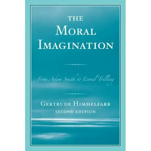 The Moral Imagination: From Adam Smith to Lionel Trilling