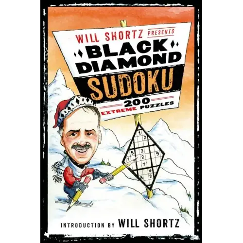 Will Shortz Presents Black Diamond Sudoku: 200 Extreme Puzzles