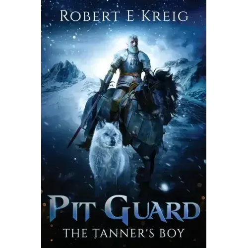Pit Guard: The Tanner's Boy: The Tanner's Boy