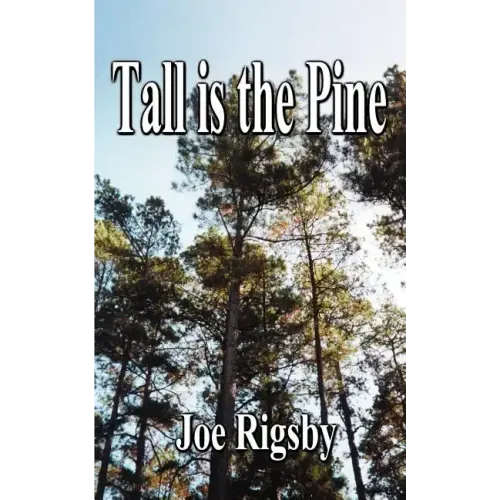 Tall is the Pine