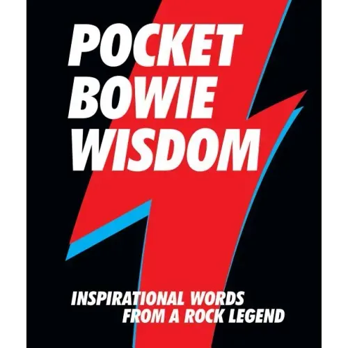 Pocket Bowie Wisdom: Inspirational Words from a Rock Legend
