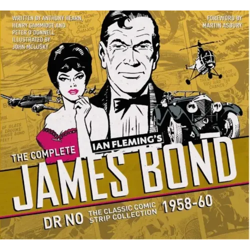 The Complete James Bond: Dr No - The Classic Comic Strip Collection 1958-60