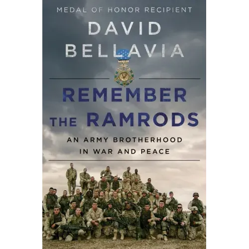 Remember the Ramrods: An Army Brotherhood in War and Peace