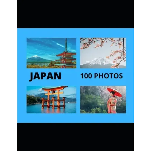 Japan: 100 Photos