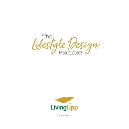 The Lifestyle Design Planner