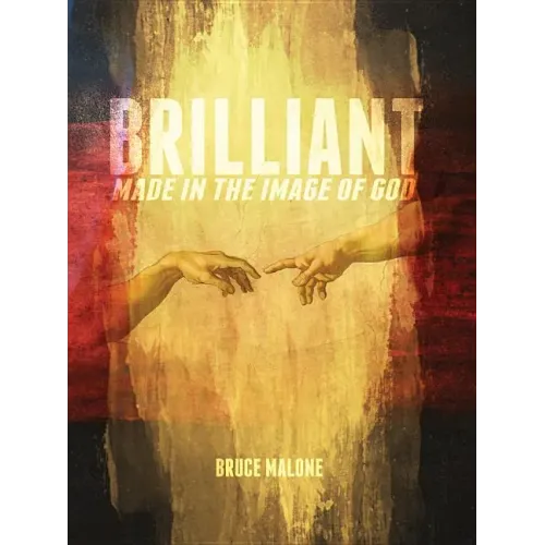 Brilliant: Made in the Image of God