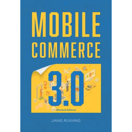 Mobile Commerce 3.0 (Revised Edition)