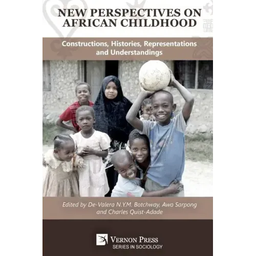 New Perspectives on African Childhood: Constructions, Histories, Representations and Understandings