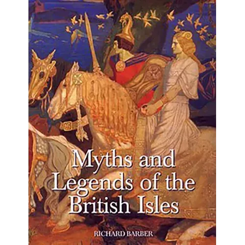 Myths & Legends of the British Isles