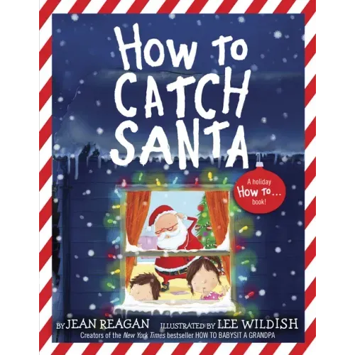 How to Catch Santa: A Christmas Book for Kids and Toddlers