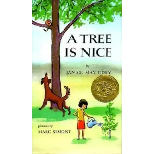A Tree Is Nice: A Caldecott Award Winner