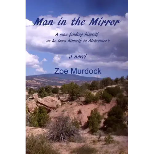 Man in the Mirror: A man finding himself as he loses himself to Alzheimer's