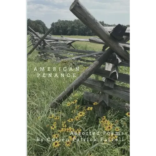 American Penance: Assorted Poems by Cullen Farrell