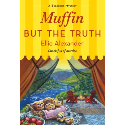 Muffin But the Truth: A Bakeshop Mystery
