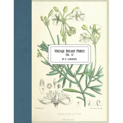 Vintage Botany Prints: Vol. 12