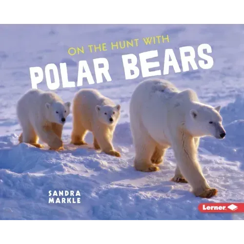 On the Hunt with Polar Bears