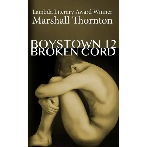 Boystown 12: Broken Cord