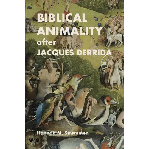 Biblical Animality after Jacques Derrida