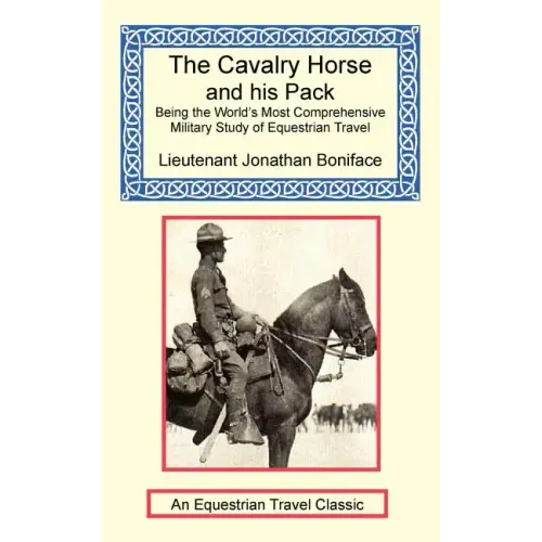 The Cavalry Horse and His Pack