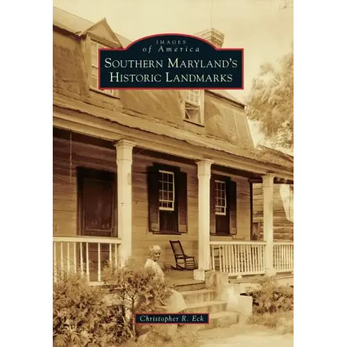 Southern Maryland's Historic Landmarks