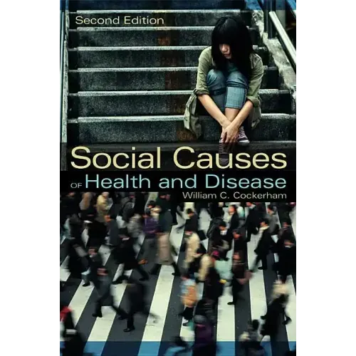 Social Causes of Health and Disease