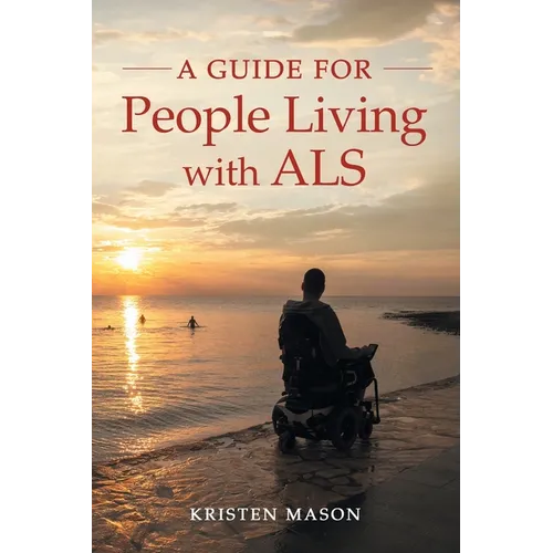 A Guide For People Living with ALS