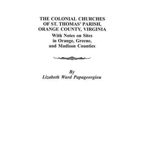 Colonial Churches of St. Thomas' Parish, Orange County, Virginia