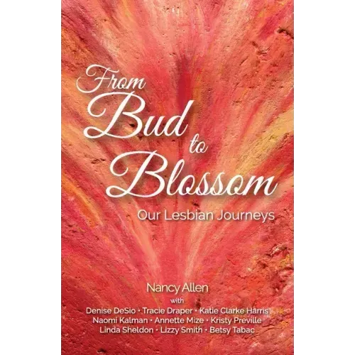 From Bud to Blossom: Our Lesbian Journeys