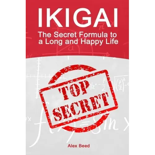Ikigai: The Secret Formula to a Long and Happy Life