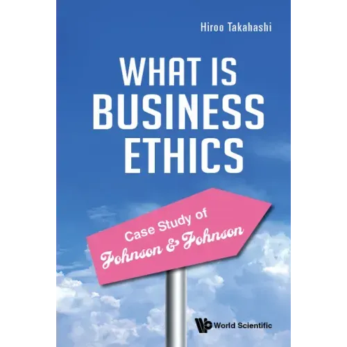 Practice of Business Ethics - Case Study of Johnson & Johnson
